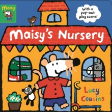 Maisy's Nursery : With a pop-out play scene, Board book Book Maisy's Nursery : With a pop-out play scene, Board book Book