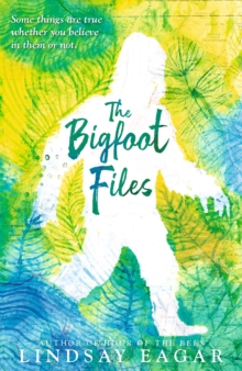 The Bigfoot Files, Paperback / softback Book The Bigfoot Files, Paperback / softback Book