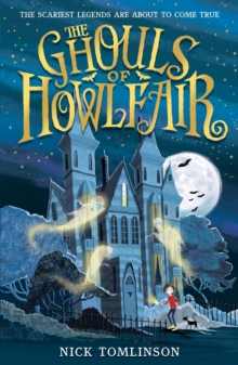 The Ghouls of Howlfair, Paperback / softback Book The Ghouls of Howlfair, Paperback / softback Book