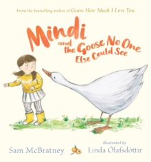 Mindi and the Goose No One Else Could See, Hardback Book Mindi and the Goose No One Else Could See, Hardback Book