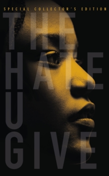 The Hate U Give : Special Collector's Edition, Hardback Book The Hate U Give : Special Collector's Edition, Hardback Book