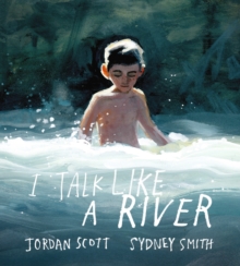 I Talk Like a River, Hardback Book I Talk Like a River, Hardback Book