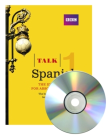 Talk Spanish 1 (Book + CD) : The ideal Spanish course for absolute beginners