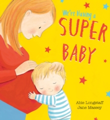 We're Having a Super Baby, Paperback Book We're Having a Super Baby, Paperback Book