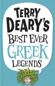 Terry Deary's Best Ever Greek Legends, Paperback Book Terry Deary's Best Ever Greek Legends, Paperback Book