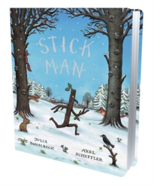 Stick Man, Board book Book Stick Man, Board book Book