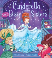 Cinderella and Her Very Bossy Sisters, Paperback Book Cinderella and Her Very Bossy Sisters, Paperback Book