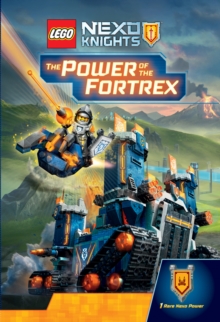 LEGO Nexo Knights: The Power of the Fortrex, Hardback Book LEGO Nexo Knights: The Power of the Fortrex, Hardback Book