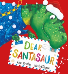 Dear Santasaur (PB), Paperback / softback Book Dear Santasaur (PB), Paperback / softback Book