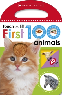 First 100 Touch and Lift: Animals, Board book Book First 100 Touch and Lift: Animals, Board book Book