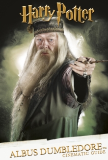 Cinematic Guide: Albus Dumbledore, Hardback Book Cinematic Guide: Albus Dumbledore, Hardback Book