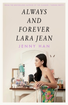 Always and Forever, Lara Jean, Paperback / softback Book Always and Forever, Lara Jean, Paperback / softback Book