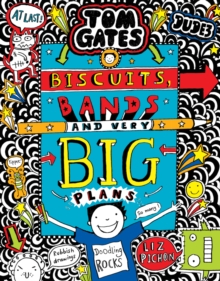 Tom Gates: Biscuits, Bands and Very Big Plans, Hardback Book Tom Gates: Biscuits, Bands and Very Big Plans, Hardback Book