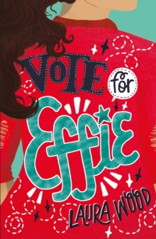 Vote For Effie, Paperback / softback Book Vote For Effie, Paperback / softback Book