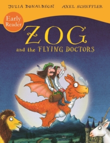 Zog and the Flying Doctors Early Reader, Paperback / softback Book Zog and the Flying Doctors Early Reader, Paperback / softback Book