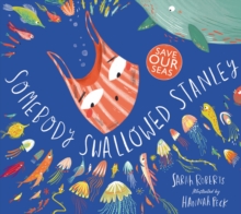 Somebody Swallowed Stanley, Paperback / softback Book Somebody Swallowed Stanley, Paperback / softback Book