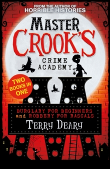 Burglary for Beginners / Robbery for Rascals (2 books in 1), Paperback / softback Book Burglary for Beginners / Robbery for Rascals (2 books in 1), Paperback / softback Book