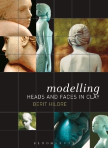 Modelling Heads and Faces in Clay, Paperback Book Modelling Heads and Faces in Clay, Paperback Book