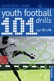 101 Youth Football Drills : Age 12 to 16, Paperback Book 101 Youth Football Drills : Age 12 to 16, Paperback Book