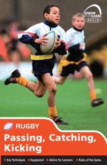 Skills: Rugby - Passing, Catching, Kicking, Paperback Book Skills: Rugby - Passing, Catching, Kicking, Paperback Book