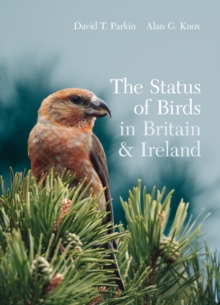 The Status of Birds in Britain and Ireland