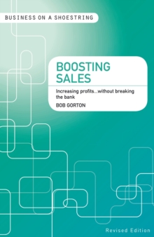 Boosting sales : Increasing profits...without breaking the bank