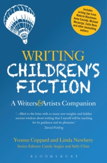 Writing Children's Fiction : A Writers' and Artists' Companion, Paperback Book Writing Children's Fiction : A Writers' and Artists' Companion, Paperback Book