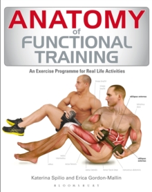 Anatomy of Functional Training : Exercise Programmes for Real Life Activities, Paperback Book Anatomy of Functional Training : Exercise Programmes for Real Life Activities, Paperback Book