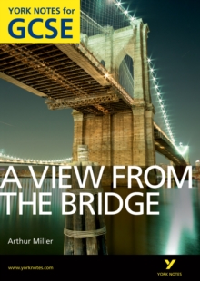 A View from the Bridge: York Notes for GCSE (Grades A*-G), Paperback Book A View from the Bridge: York Notes for GCSE (Grades A*-G), Paperback Book