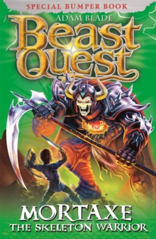 Beast Quest: Mortaxe the Skeleton Warrior : Special 6, Paperback Book Beast Quest: Mortaxe the Skeleton Warrior : Special 6, Paperback Book