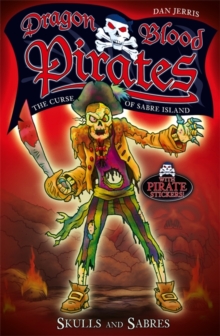 Dragon Blood Pirates: Skulls and Sabres : Book 6, Paperback Book Dragon Blood Pirates: Skulls and Sabres : Book 6, Paperback Book
