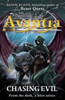 The Chronicles of Avantia: Chasing Evil : Book 2, Paperback / softback Book The Chronicles of Avantia: Chasing Evil : Book 2, Paperback / softback Book