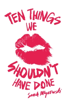 Ten Things We Shouldn't Have Done, Paperback Book Ten Things We Shouldn't Have Done, Paperback Book