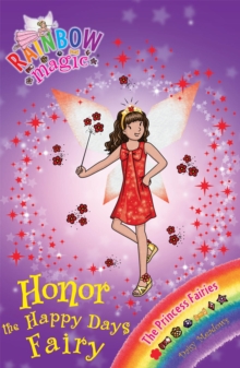 Honor the Happy Days Fairy : The Princess Fairies Book 1, Paperback Book Honor the Happy Days Fairy : The Princess Fairies Book 1, Paperback Book