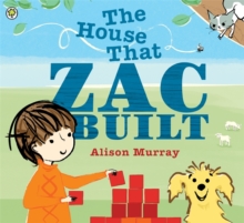 The House that Zac Built, Paperback Book The House that Zac Built, Paperback Book