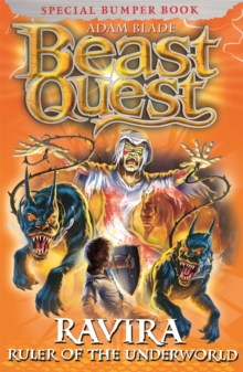 Beast Quest: Ravira Ruler of the Underworld : Special 7, Paperback Book Beast Quest: Ravira Ruler of the Underworld : Special 7, Paperback Book