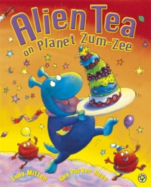 Alien Tea on Planet Zum-Zee, Paperback Book Alien Tea on Planet Zum-Zee, Paperback Book
