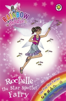 Rainbow Magic: Rochelle the Star Spotter Fairy : The Pop Star Fairies Book 6, Paperback Book Rainbow Magic: Rochelle the Star Spotter Fairy : The Pop Star Fairies Book 6, Paperback Book