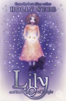 Lily and the Prisoner of Magic : Book 3