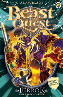 Beast Quest: Ferrok the Iron Soldier : Special 10, Paperback / softback Book Beast Quest: Ferrok the Iron Soldier : Special 10, Paperback / softback Book