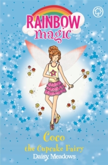 Rainbow Magic: Coco the Cupcake Fairy : The Sweet Fairies Book 3, Paperback Book Rainbow Magic: Coco the Cupcake Fairy : The Sweet Fairies Book 3, Paperback Book