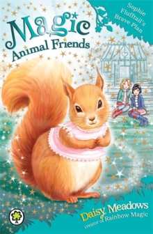 Magic Animal Friends: Sophie Flufftail's Brave Plan : Book 5, Paperback / softback Book Magic Animal Friends: Sophie Flufftail's Brave Plan : Book 5, Paperback / softback Book