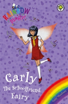 Rainbow Magic: Carly the Schoolfriend Fairy : Special, Paperback Book Rainbow Magic: Carly the Schoolfriend Fairy : Special, Paperback Book
