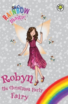 Rainbow Magic: Robyn the Christmas Party Fairy : Special, Paperback Book Rainbow Magic: Robyn the Christmas Party Fairy : Special, Paperback Book