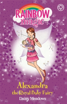 Alexandra the Royal Baby Fairy : Special, Paperback Book Alexandra the Royal Baby Fairy : Special, Paperback Book