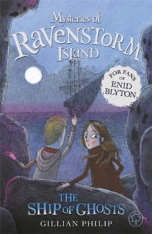 Mysteries of Ravenstorm Island: The Ship of Ghosts : Book 2, Paperback Book Mysteries of Ravenstorm Island: The Ship of Ghosts : Book 2, Paperback Book