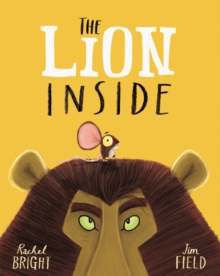 The Lion Inside : Board Book, Paperback Book The Lion Inside : Board Book, Paperback Book