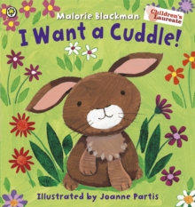 I Want a Cuddle!, Paperback Book I Want a Cuddle!, Paperback Book