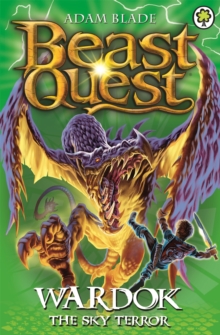 Beast Quest: Wardok the Sky Terror : Series 15 Book 1, Paperback Book Beast Quest: Wardok the Sky Terror : Series 15 Book 1, Paperback Book