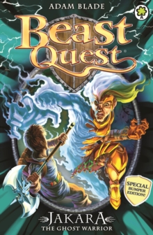 Beast Quest: Jakara the Ghost Warrior : Special 15, Paperback Book Beast Quest: Jakara the Ghost Warrior : Special 15, Paperback Book